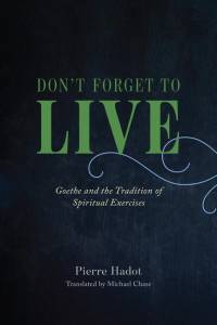 Don't Forget to Live av Pierre Hadot