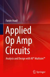 Applied Op Amp Circuits av Farzin Asadi