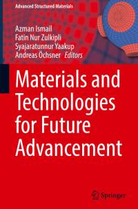 Materials and Technologies for Future Advancement av Azman Ismail