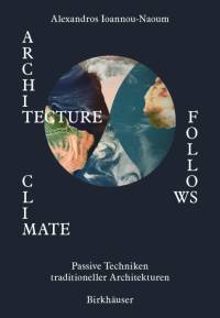 Architecture Follows Climate av Alexandros Vassileios Emilios Ioannou-Naoum