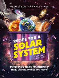 Recipe for a Solar System av Raman Prinja