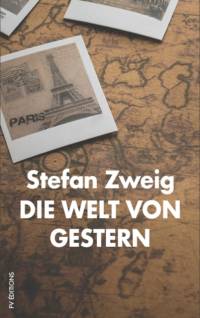 Zweig, S: Welt von Gestern av Stefan Zweig