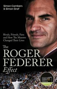 The Roger Federer Effect av Simon Cambers