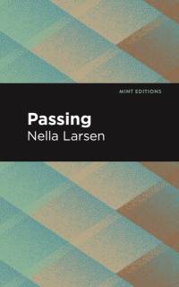 Passing av Nella Larsen