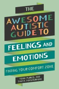The Awesome Autistic Guide to Feelings and Emotions av Yenn Purkis