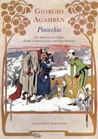 Pinocchio - The Adventures of a Puppet, Doubly Commented Upon and Triply Illustrated av Adam Kotsko