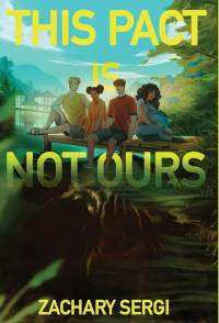 This Pact Is Not Ours av Zachary Sergi