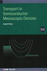 Transport in Semiconductor Mesoscopic Devices (Second Edition) av David K (School of Electrical Ferry