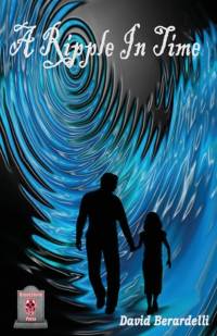 A Ripple In Time av David Berardelli