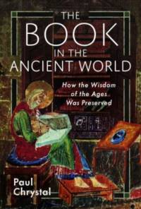 The Book in the Ancient World av Paul Chrystal