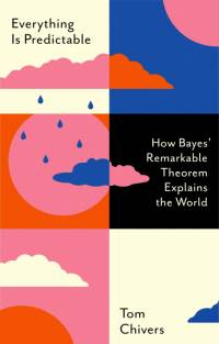 Everything Is Predictable av Tom Chivers