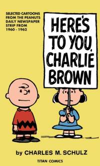 Peanuts: Here's to You Charlie Brown av Charles M Schulz