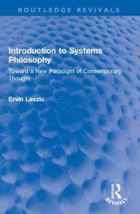 Laszlo, E: Introduction to Systems Philosophy av Ervin Laszlo