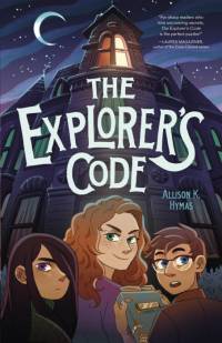 The Explorer's Code av Allison K. Hymas