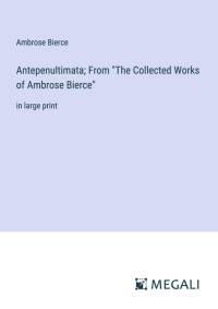Antepenultimata; From 