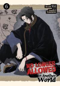 No Longer Allowed in Another World Vol. 6 av Hiroshi Noda