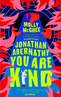 Jonathan Abernathy You Are Kind av Molly McGhee
