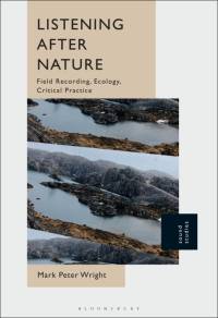 Wright, M: Listening After Nature av Mark Peter Wright