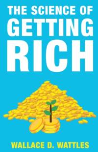 The Science of Getting Rich av Wallace D. Wattles
