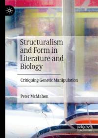 Structuralism and Form in Literature and Biology av Peter McMahon