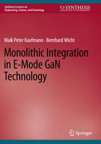 Monolithic Integration in E-Mode GaN Technology av Bernhard Wicht