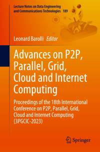 Advances on P2P, Parallel, Grid, Cloud and Internet Computing av Leonard Barolli