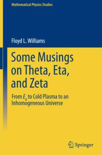 Some Musings on Theta, Eta, and Zeta av Floyd L. Williams