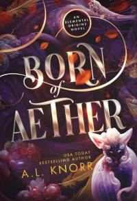 Born of Aether av A L Knorr