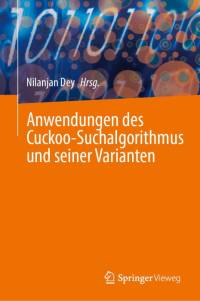 Anwendungen des Cuckoo-Suchalgorithmus und seiner Varianten av Nilanjan Dey