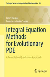 Integral Equation Methods for Evolutionary PDE av Francisco-Javier Sayas