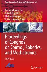 Proceedings of Congress on Control, Robotics, and Mechatronics av Pradeep Kumar Jha