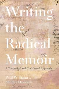 Writing the Radical Memoir av Paul Williams