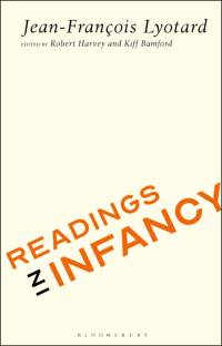 Readings in Infancy av Jean-Francois Lyotard