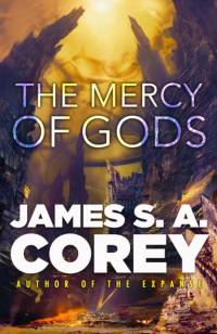 The Mercy of Gods av James S. A. Corey