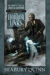 The Horror on the Links av Seabury Quinn