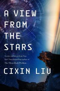 A View from the Stars av Cixin Liu