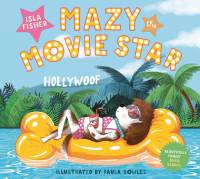 Mazy the Movie Star av Isla Fisher