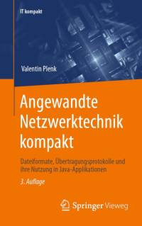 Angewandte Netzwerktechnik kompakt av Valentin Plenk