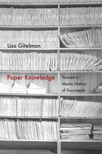 Paper Knowledge av Lisa Gitelman