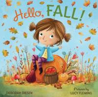 Hello, Fall!: A Picture Book av Deborah Diesen