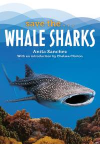 Sanchez, A: Save The...Whale Sharks av Anita Sanchez