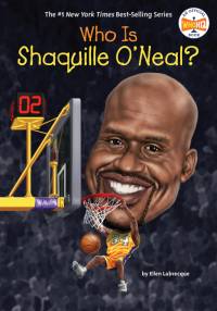 Who Is Shaquille O'Neal? av Ellen Labrecque