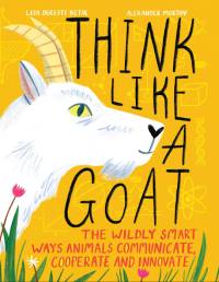 Think Like a Goat av Lisa Deresti Betik