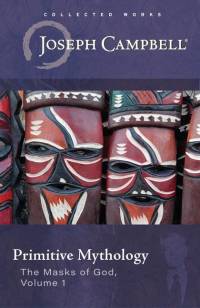 Primitive Mythology (the Masks of God, Volume 1) av Joseph Campbell