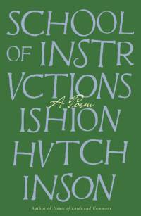School of Instructions av Ishion Hutchinson