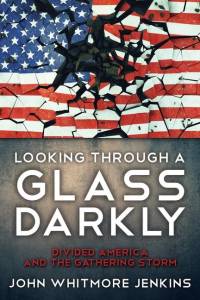 Looking Through a Glass Darkly av John Whitmore Jenkins
