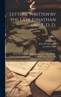 Letters, Written by the Late Jonathan Swift, D. D. av Jonathan Swift