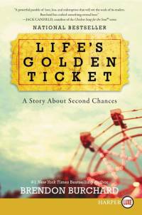 Life's Golden Ticket av Brendon Burchard