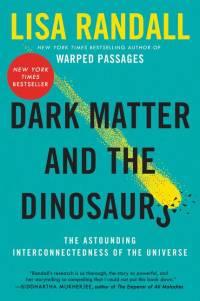 Dark Matter and the Dinosaurs av Lisa Randall