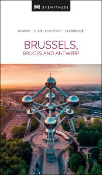 DK Eyewitness Brussels, Bruges, Antwerp and Ghent av DK Eyewitness